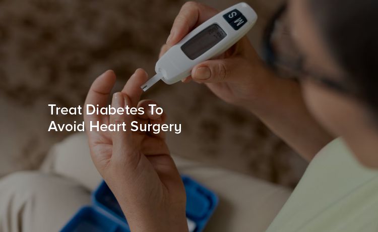 Treating Diabetes: Your Pathway to Avoiding Heart Surgery