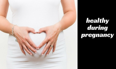 Tips to stay healthy during pregnancy