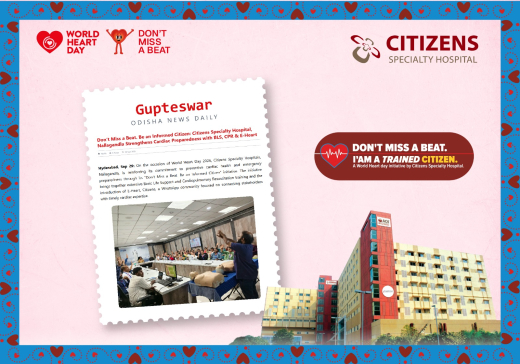 Don’t Miss a Beat. Be an Informed Citizen: Citizens Specialty Hospital, Nallagandla Strengthens Cardiac Preparedness with BLS, CPR & E-Heart