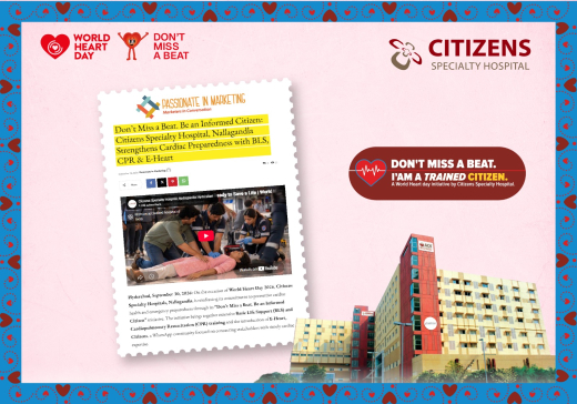 Don’t Miss a Beat. Be an Informed Citizen: Citizens Specialty Hospital, Nallagandla Strengthens Cardiac Preparedness with BLS, CPR & E-Heart