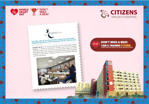 Don’t Miss a Beat. Be an Informed Citizen: Citizens Specialty Hospital, Nallagandla Strengthens Cardiac Preparedness with BLS, CPR & E-Heart